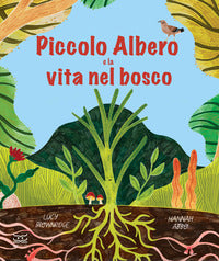 Piccolo albero e la vita nel bosco 