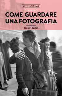 Come guardare una fotografia 
