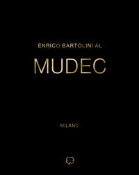 Enrico bartolini al mudec 