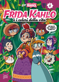 Frida kahlo e i colori della vita 