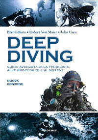 Deep diving - guida avanzata alla fisiologia alle procedure e ai sistemi 