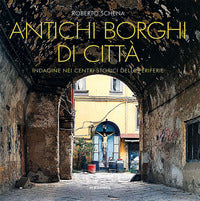 Antichi borghi di citta' - indagine nei centri storici delle periferie 