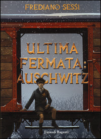 Ultima fermata auschwitz 