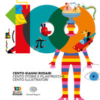 Cento gianni rodari - cento filastrocche cento illustratori 
