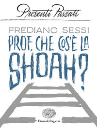 Prof che cos'e' la shoah ? 