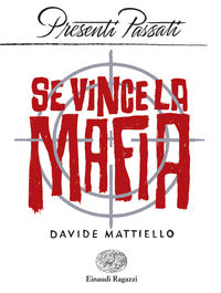 Se vince la mafia 