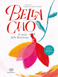 Bella ciao il canto della resistenza 