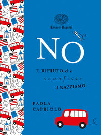 No il rifiuto che sconfisse il razzismo 