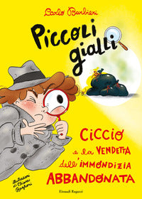 Piccoli gialli ciccio e la vendetta dell'immondizia abbandonata 