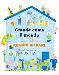 Grande come il mondo - la scuola di gianni rodari 