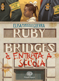 Ruby bridges e' entrata a scuola 