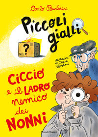 Ciccio e il ladro nemico dei nonni 