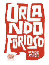 Orlando furioso - in poche parole 