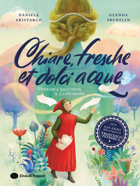 Chiare fresche et dolci acque - petrarca racconta il canzoniere 