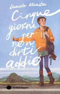Cinque giorni per non dirti addio 