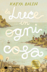 Luce in ogni cosa 