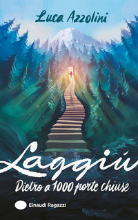 Laggiu' - dietro a mille porte chiuse 