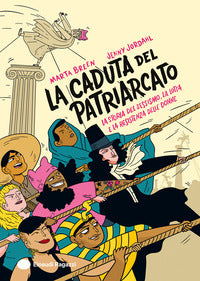 Caduta del patriarcato - la storia del sessismo la lotta e la resistenza delle donne 