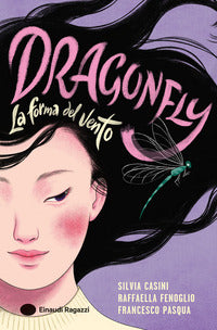 Dragonfly - la forma del vento 