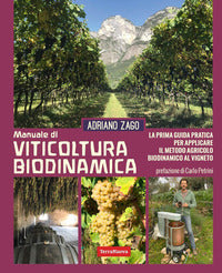 Manuale di viticoltura biodinamica - la prima guida pratica per applicare il metodo agricolo 