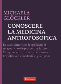 Conoscere la medicina antroposofica 