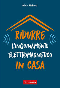 Ridurre l'inquinamento elettromagnetico in casa 