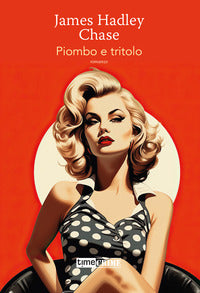 Piombo e tritolo 