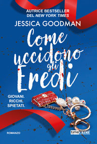 Come uccidono gli eredi 
