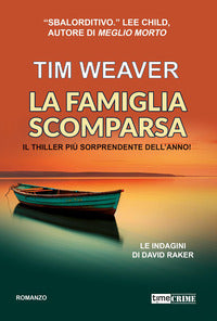 Famiglia scomparsa - le indagini di david raker 