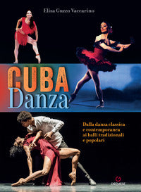 Cuba danza - dalla danza classica e contemporanea ai balli tradizionali e popolari 