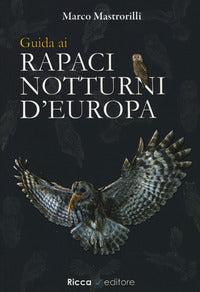 Guida ai rapaci notturni d'europa 