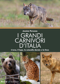 Grandi carnivori d'italia. -l'orso il lupo lo sciacallo dorato e la lince 