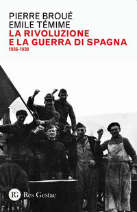 Rivoluzione e la guerra di spagna 1936 - 1939 