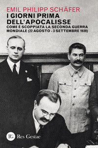 Giorni prima dell'apocalisse - come e' scoppiata la seconda guerra mondiale - 22 agosto - 3 
