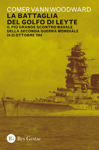 Battaglia del golfo di leyte - il piu' grande scontro navale della seconda guerra mondiale 