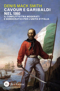 Cavour e garibaldi nel 1860 