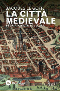 Citta' medievale - storia civilta' e cultura 