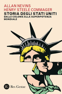 Storia degli stati uniti - dalle colonie alla superpotenza mondiale 