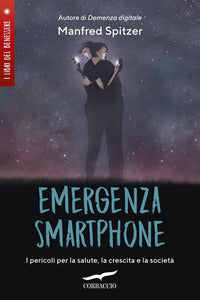 Emergenza smartphone - i pericoli per la salute la crescita e la societa' 