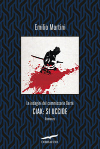 Ciak si uccide - le indagini del commissario berte' 