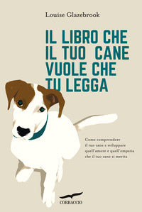 Libro che il tuo cane vuole che tu legga 