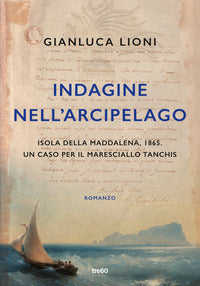 Indagine nell'arcipelago - un caso per il maresciallo tanchis 