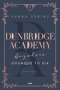 Dunbridge academy 1 anywhere ovunque tu sia 