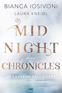 Midnight chronicles 1 lo sguardo dell'ombra 