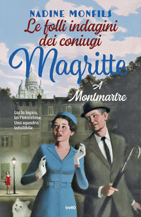 Folli indagini dei coniugi magritte a montmartre 