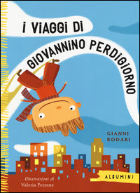 Viaggi di giovannino perdigiorno 