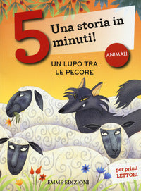 Lupo tra le pecore - una storia in 5 minuti ! 