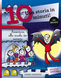 Avventura alla scuola dei vampiri - una storia in 10 minuti ! 