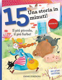 Piu' piccolo piu' furbo ! una storia in 15 minuti ! 