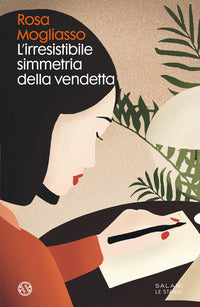 Irresistibile simmetria della vendetta 